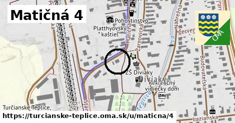 Matičná 4, Turčianske Teplice