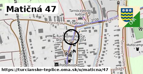 Matičná 47, Turčianske Teplice