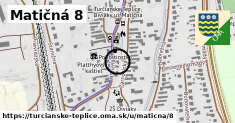 Matičná 8, Turčianske Teplice