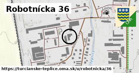 Robotnícka 36, Turčianske Teplice