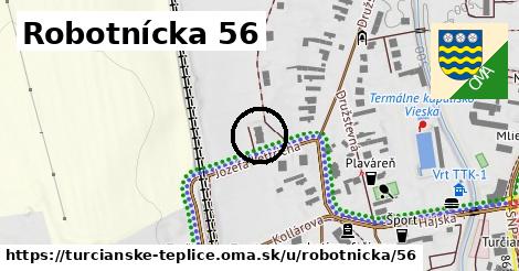 Robotnícka 56, Turčianske Teplice