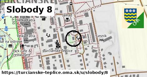 Slobody 8, Turčianske Teplice