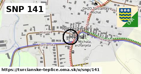 SNP 141, Turčianske Teplice