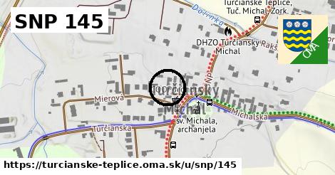 SNP 145, Turčianske Teplice