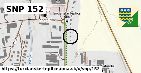 SNP 152, Turčianske Teplice