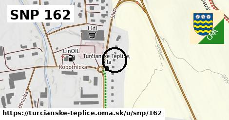 SNP 162, Turčianske Teplice