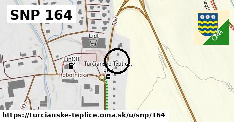 SNP 164, Turčianske Teplice