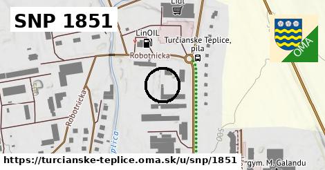 SNP 1851, Turčianske Teplice