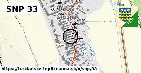 SNP 33, Turčianske Teplice