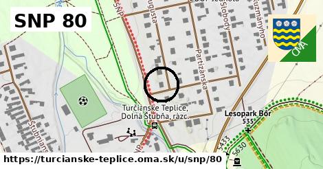 SNP 80, Turčianske Teplice