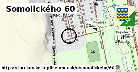 Somolického 60, Turčianske Teplice