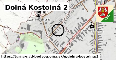 Dolná Kostolná 2, Turňa nad Bodvou