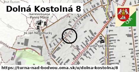 Dolná Kostolná 8, Turňa nad Bodvou