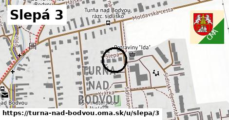 Slepá 3, Turňa nad Bodvou