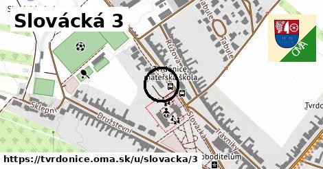 Slovácká 3, Tvrdonice