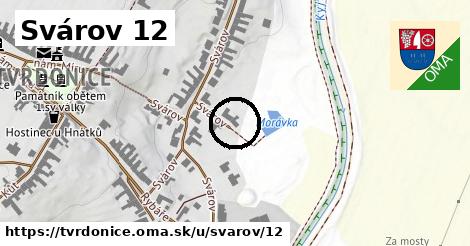Svárov 12, Tvrdonice