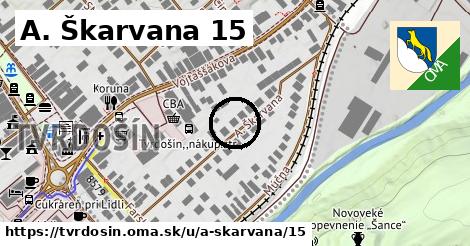 A. Škarvana 15, Tvrdošín