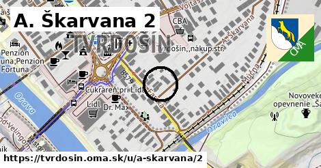A. Škarvana 2, Tvrdošín