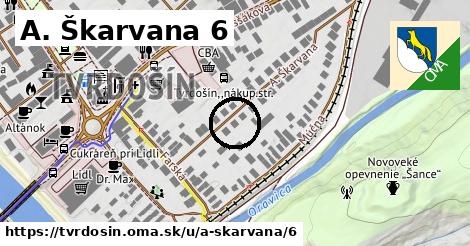 A. Škarvana 6, Tvrdošín