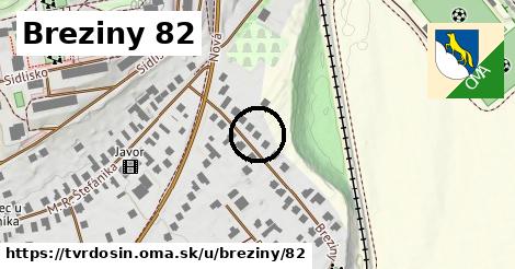 Breziny 82, Tvrdošín