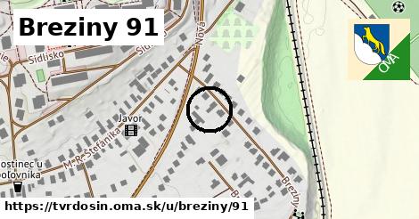 Breziny 91, Tvrdošín