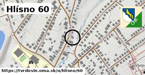 Hlísno 60, Tvrdošín