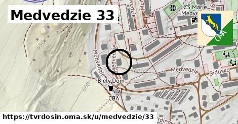 Medvedzie 33, Tvrdošín