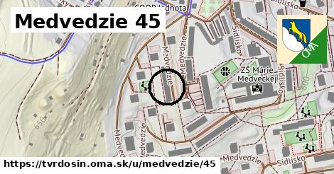 Medvedzie 45, Tvrdošín