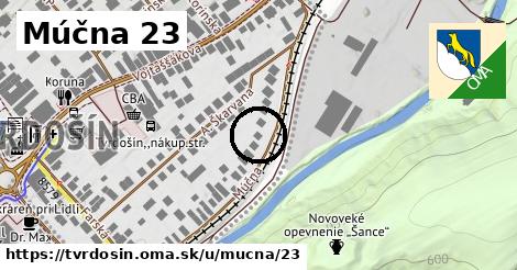 Múčna 23, Tvrdošín