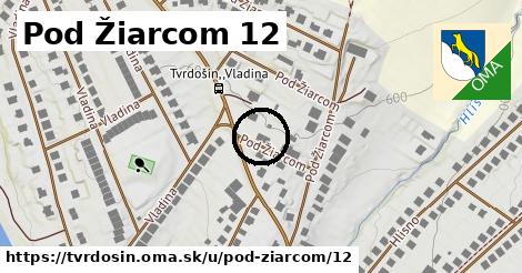Pod Žiarcom 12, Tvrdošín