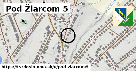 Pod Žiarcom 5, Tvrdošín