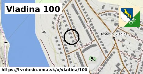 Vladina 100, Tvrdošín