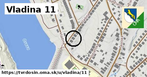 Vladina 11, Tvrdošín