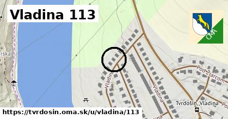 Vladina 113, Tvrdošín
