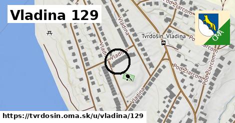 Vladina 129, Tvrdošín