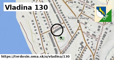 Vladina 130, Tvrdošín