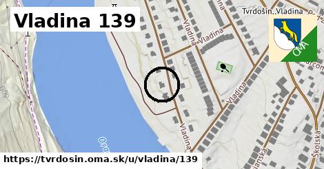 Vladina 139, Tvrdošín