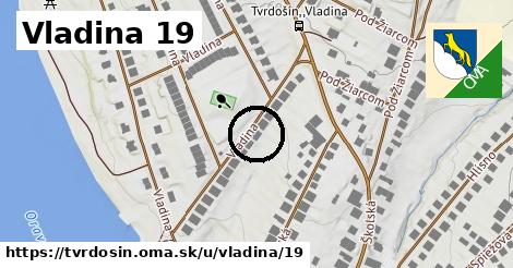 Vladina 19, Tvrdošín