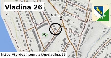 Vladina 26, Tvrdošín