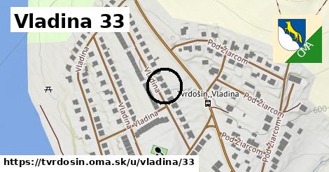 Vladina 33, Tvrdošín