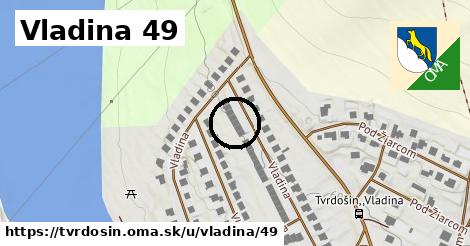 Vladina 49, Tvrdošín