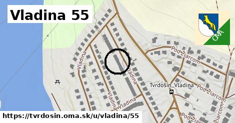 Vladina 55, Tvrdošín