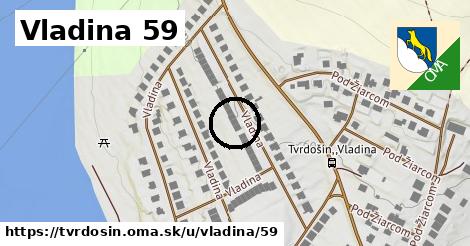 Vladina 59, Tvrdošín
