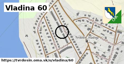 Vladina 60, Tvrdošín