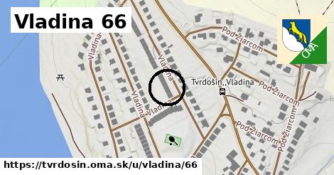 Vladina 66, Tvrdošín