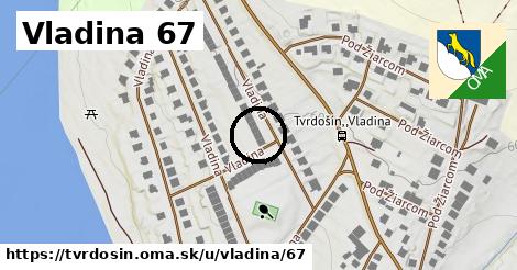 Vladina 67, Tvrdošín