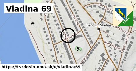 Vladina 69, Tvrdošín