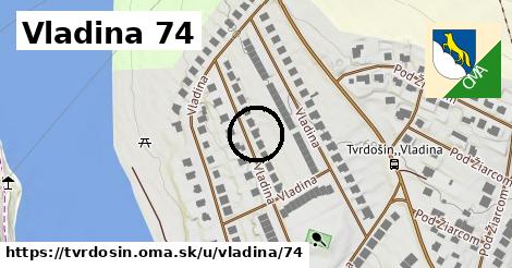 Vladina 74, Tvrdošín