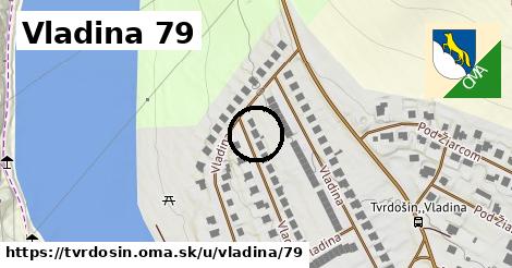 Vladina 79, Tvrdošín