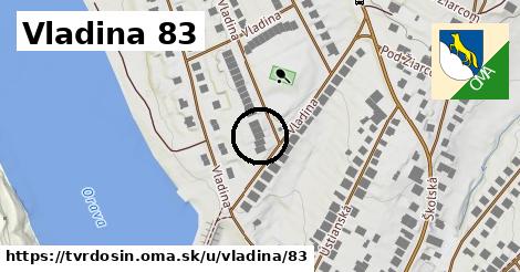 Vladina 83, Tvrdošín